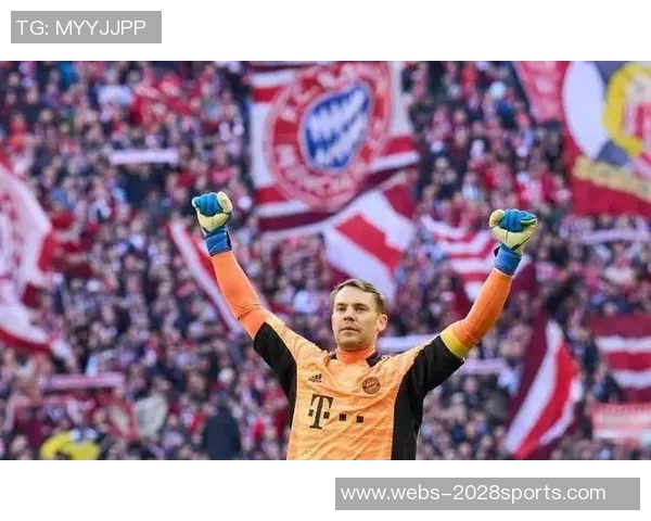 马内与诺伊尔的巅峰对决谁将成为赛场上的英雄与传奇